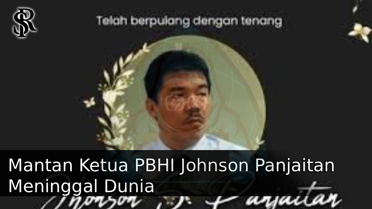 Mantan Ketua PBHI Johnson Panjaitan Meninggal Dunia
