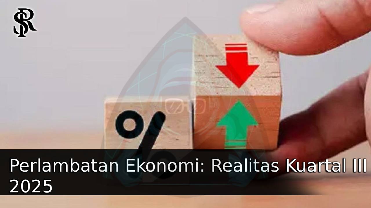 Perlambatan Ekonomi: Realitas Kuartal III 2025